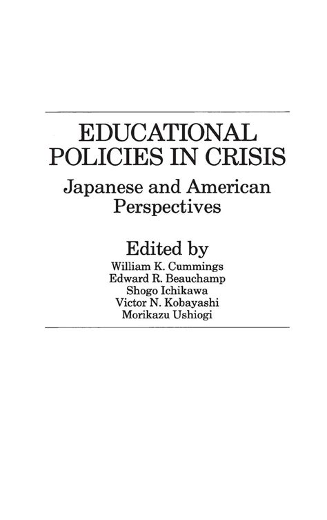 Educational Policies in Crisis Japanese and American Perspectives Epub