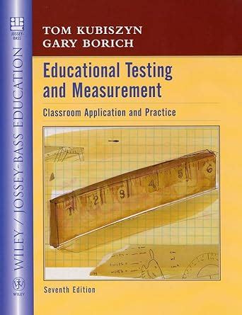 Educational.Testing.and.Measurement.Classroom.Application.and.Practice.Seventh.Edition Kindle Editon