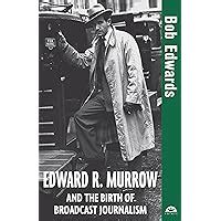 Edward R. Murrow and the Birth of Broadcast Journalism (Turning Points in History) PDF