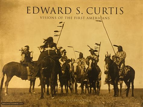 Edward S. Curtis Visions of the First Americans PDF