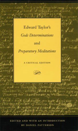 Edward Taylor s Gods Determinations and Preparatory Meditations A Critical Edition Doc