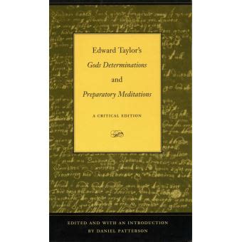 Edward Taylor s Gods Determinations and Preparatory Meditations A Critical Edition Doc