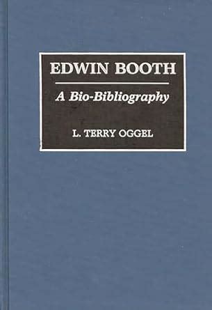 Edwin Booth A Bio-Bibliography PDF