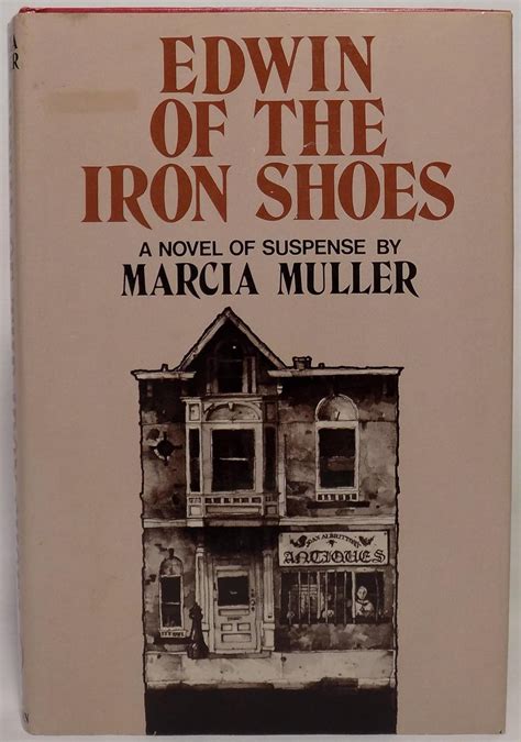 Edwin of the Iron Shoes A Sharon McCone Mystery EDWIN OF THE IRON SHOES A SHARON MCCONE MYSTERY BY Muller Marcia Author Jan-03-2012 Reader