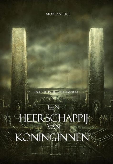 Een Heerschappij Van Koninginnen Boek 13 In De Tovenaarsring Dutch Edition Reader