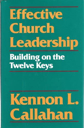 Effective Church Leadership Building on the Twelve Keys PDF