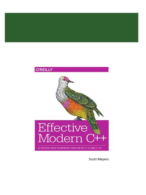 Effective Modern C 42 Specific Ways to Improve Your Use of C11 and C14 Epub