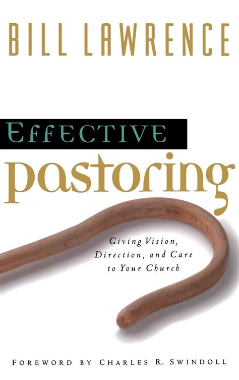 Effective Pastoring Giving Vision Direction And Care To Your Church PDF