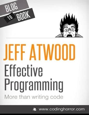 Effective Programming More Than Writing Code Kindle Editon