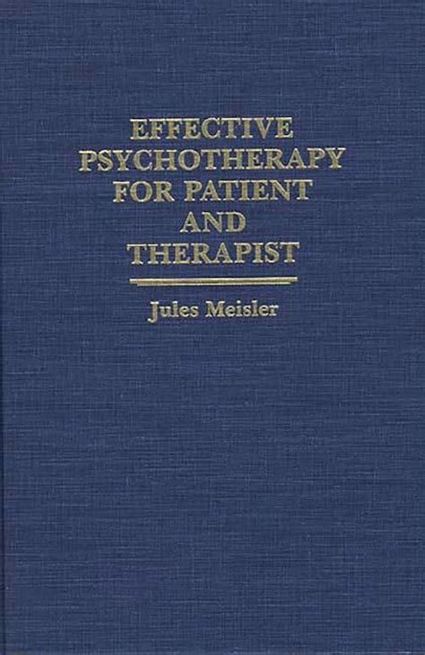 Effective Psychotherapy for Patient and Therapist Doc