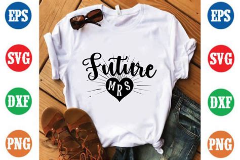 Effective Strategies for Choosing a Future Mrs. T-Shirt