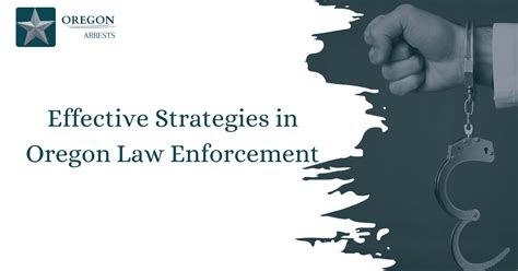 Effective Strategies for Law Enforcement: