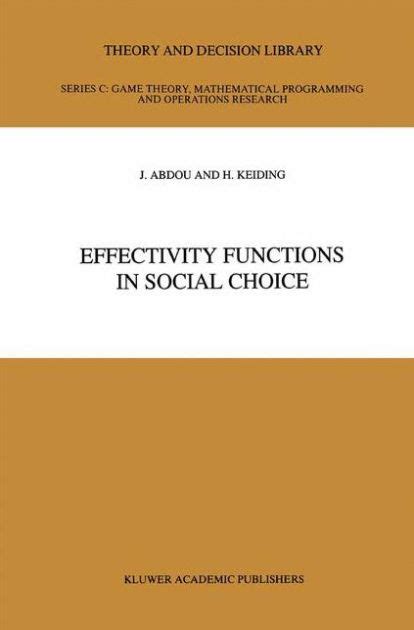 Effectivity Functions in Social Choice 1st Edition Reader