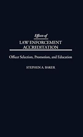 Effects of Law Enforcement Accreditation Officer Selection Reader