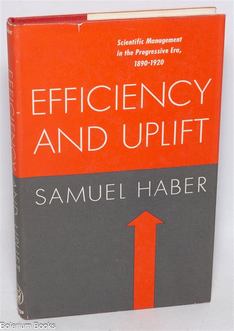 Efficiency and Uplift: Scientific Management in the Progressive Era, 1890-1920 Ebook Reader