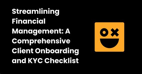 Efficient KYC Management: A Comprehensive Guide to Streamlining Customer Onboarding