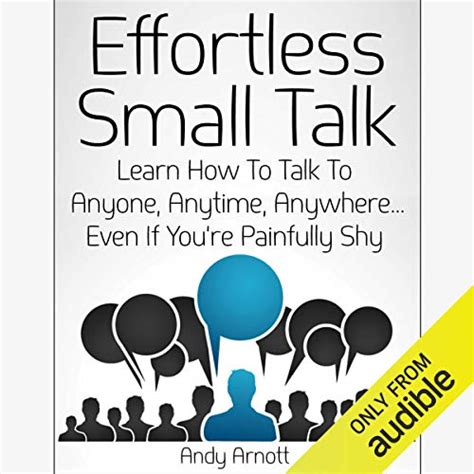 Effortless Small Talk Learn How to Talk to Anyone Anytime AnywhereEven If You re Painfully Shy PDF