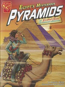 Egypt's Mysterious Pyramids An Isabel Soto Archaeology Adventure Epub