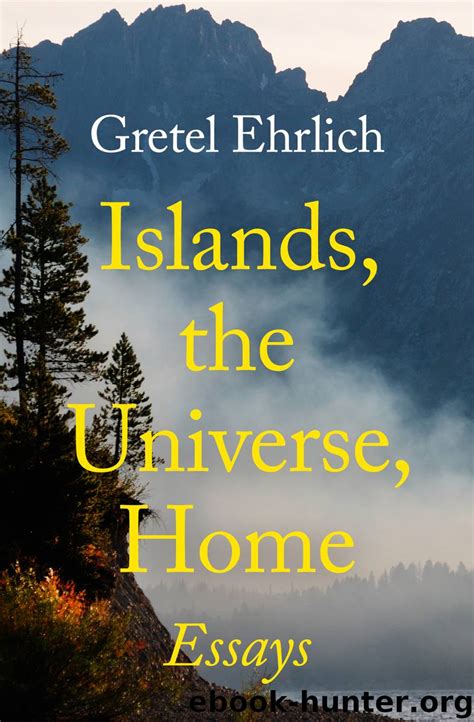 Ehrlich Gretel : Islands, the Universe, Home Ebook PDF