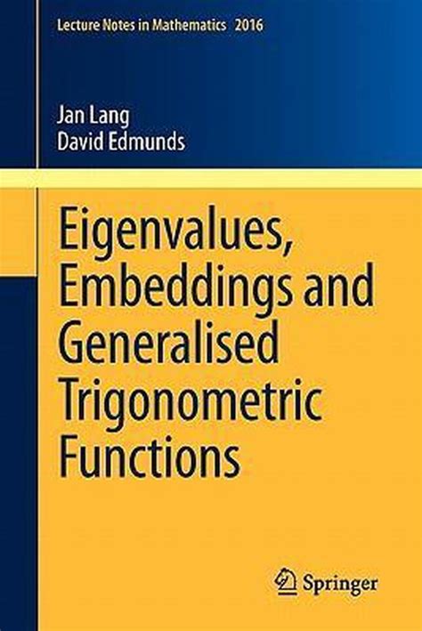 Eigenvalues, Embeddings and Generalised Trigonometric Functions Epub
