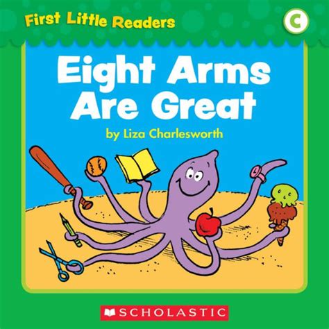 Eight Arms Are Great First Little Readers Level C PDF