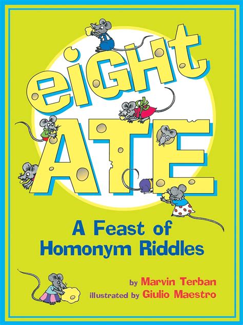 Eight Ate A Feast of Homonym Riddles