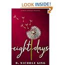 Eight Days Love Always Series Reader