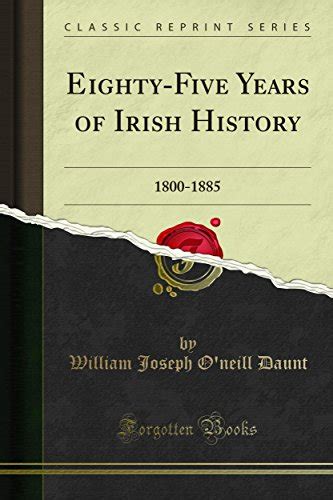Eighty-Five Years of Irish History, 1800-1885 PDF