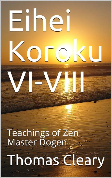 Eihei Koroku VI-VIII Teachings of Zen Master Dogen Doc