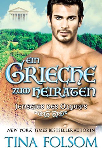 Ein Grieche zum Heiraten Jenseits des Olymps Buch 2 German Edition Reader