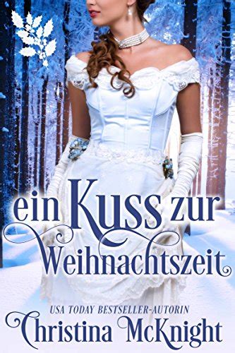Ein Kuss zur Weihnachtszeit German Edition Epub