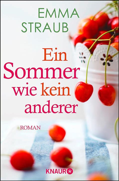 Ein Sommer wie kein anderer Roman German Edition Doc