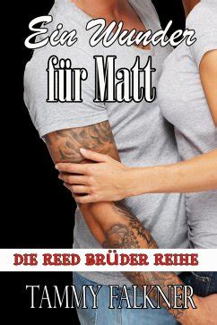 Ein Wunder für Matt Die Reed Brüder Reihe German Edition PDF