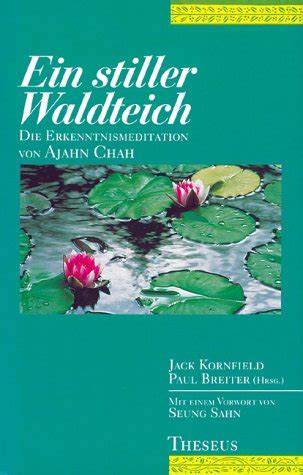 Ein stiller Waldteich Die Erkenntnismeditation von Ajahn Chah German Edition PDF