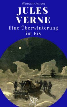Eine Überwinterung im Eise German Edition