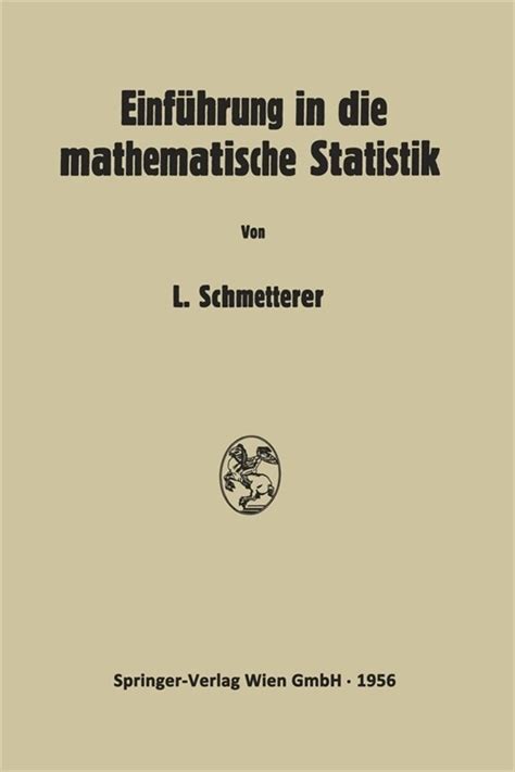 EinfÃƒÂ¼hrung in die Mathematische Statistik Reprint of the Original 1st Edition PDF