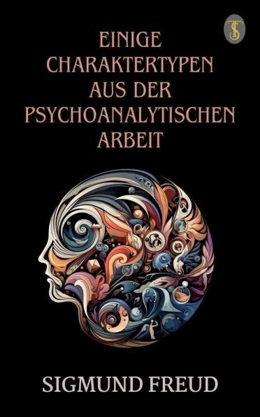 Einige Charaktertypen Aus der Psychoanalytischen Arbeit German Edition Epub