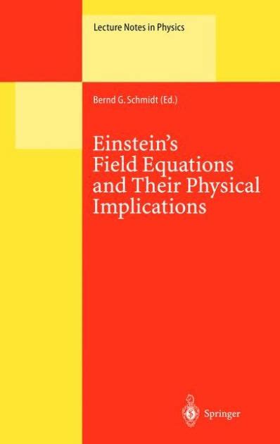 Einstein's Field Equations and Their Physical Implications Selected Essays in H Reader