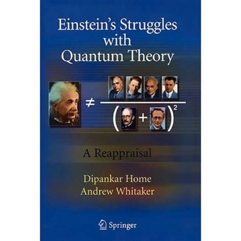 Einsteins Struggles with Quantum Theory A Reappraisal 1st Edition Epub