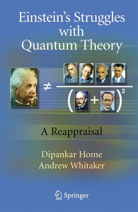 Einsteins Struggles with Quantum Theory A Reappraisal 1st Edition PDF