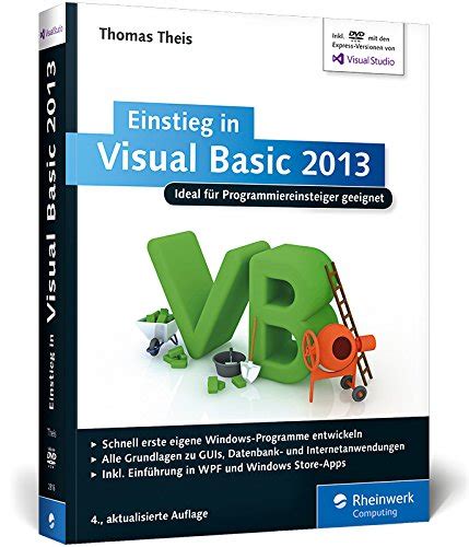 Einstieg in Visual Basic 2013: Ideal fur Programmieranfanger geeignet, 4. Auflage Ebook PDF