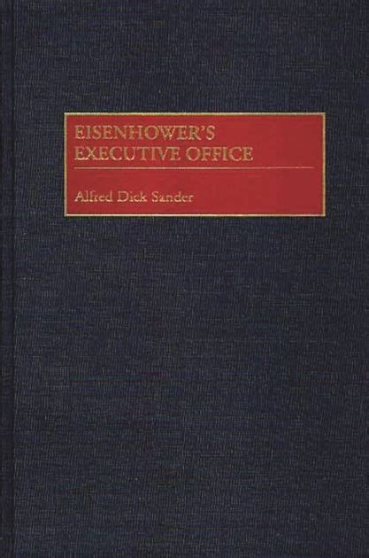 Eisenhower's Executive Office Kindle Editon