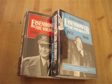 Eisenhower Volume I Soldier General of the Army President-Elect 1890-1952