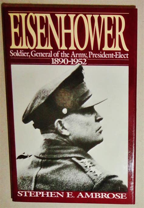 Eisenhower Volume I-Soldier General of the Army President-Elect Volume II-the President