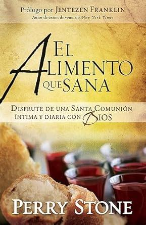 El Alimento Que Sana The Meal that Heals Spanish Edition Doc