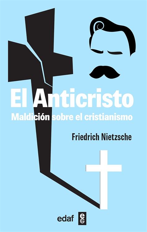El Anticristo Maldición sobre el cristianismo Spanish Edition Epub
