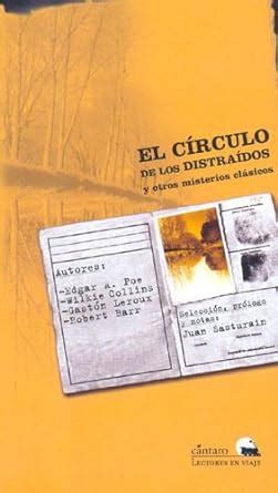 El Circulo de Los Distraidos y Otros Misterios Clasicos Coleccion Paladar Negro Spanish Edition Doc