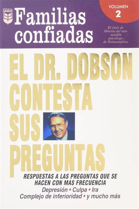 El Dr Dobson Contesta Sus Preguntas Familias Confiadas Spanish Edition Epub