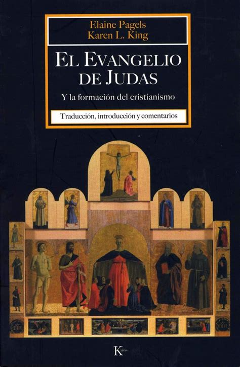 El Evangelio de Judas Y la formación del cristianismo Spanish Edition Epub