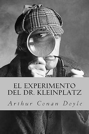 El Experimento Del DR Kleinplatz Spanish Edition Doc